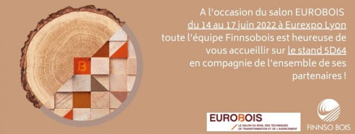 EUROBOIS à Eurexpo Lyon du 14 au 17 Juin 2022 au stand 5D64